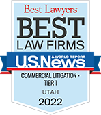 Best Lawyers | Best Law Firms | U.S. News & World Report | Commercial Litigation Tier 1 | UTAH | 2022